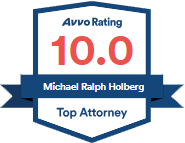Avvo Rating | 10.0 | Michael Ralph Holberg | Top Attorney